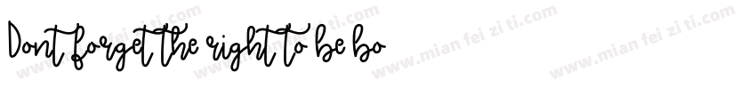 Dont forget the right to be born f字体转换